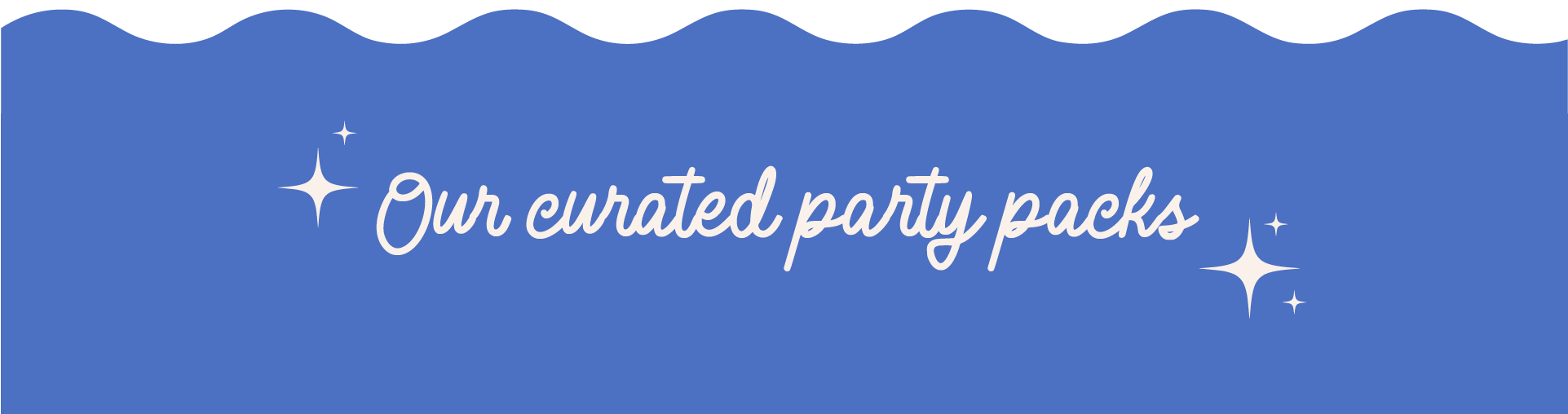 ✨ Our curated party packs ✨